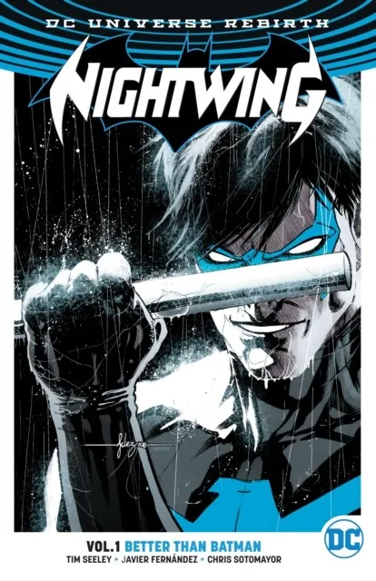 Nightwing Vol. 1 Better Than Batman Rebirth by Tim Seeley  NEW Paperback  softb