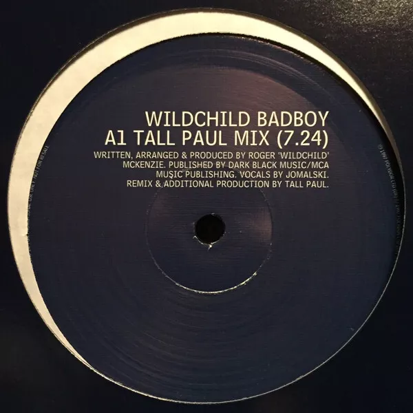 Wildchild "Badboy" Tall Paul / Canny Mixes Uk Dj Promo Vinyl 12", Brand New