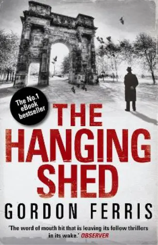 Gordon Ferris The Hanging Shed (Poche) Douglas Brodie Series