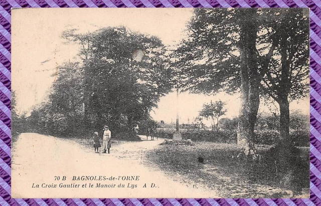 Carte Postale - BAGNOLES-DE-L'ORNE - la croix gautier et le manoir du lys