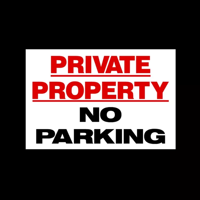 No Parking Private Property Sign, Sticker, - All Sizes & Materials (MISC40)