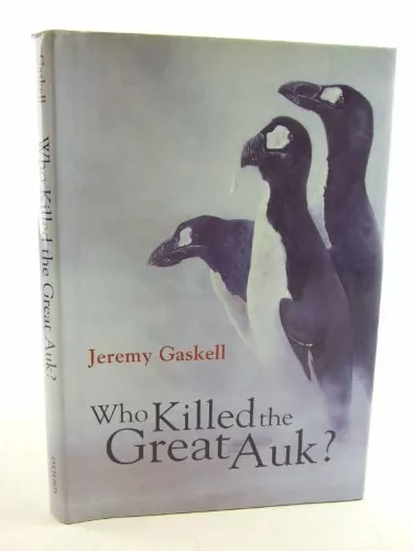 Who Killed the Great Auk? by Gaskell, Jeremy Hardback Book The Fast Free