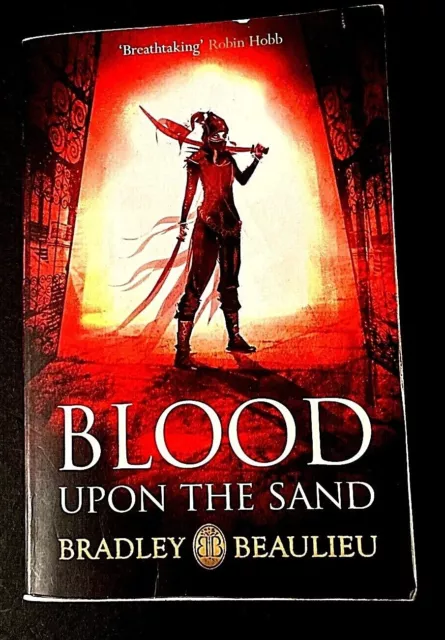 Blood upon the Sand by Bradley Beaulieu (Paperback, 2017) VGC