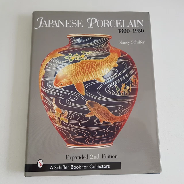 SCHIFFER JAPANESE PORCELAIN 18001950 Collectors Guide Book H/C Japan
