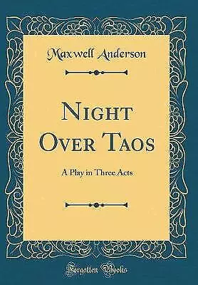 Night Over Taos A Play in Three Acts Classic Repri