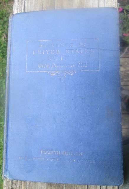 Handbook of United States coins 4th edition.  1945 blue book values