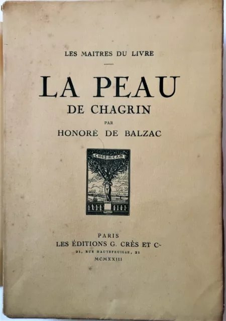 H de BALZAC LA PEAU DE CHAGRIN CRÈS 1923  BIBLIOPHILIE GRAVURE - NUMÉROTÉ