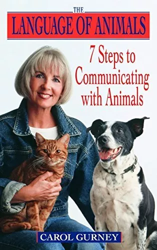 The Language of Animals: 7 Steps to Communicating with Animals,C