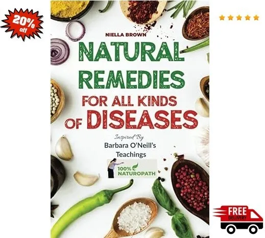 Natural Remedies For All Kind of Disease Inspired by Barbara O'Neill's Teachings