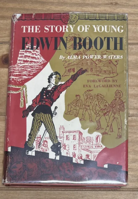 The Story Of Young EDWIN BOOTH Alma Power-Waters 1955 1st First Edition  Book
