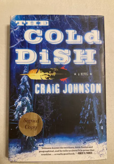 The Cold Dish by Craig Johnson (2004, Very Good Hardcover, Signed, 1st, 1st)