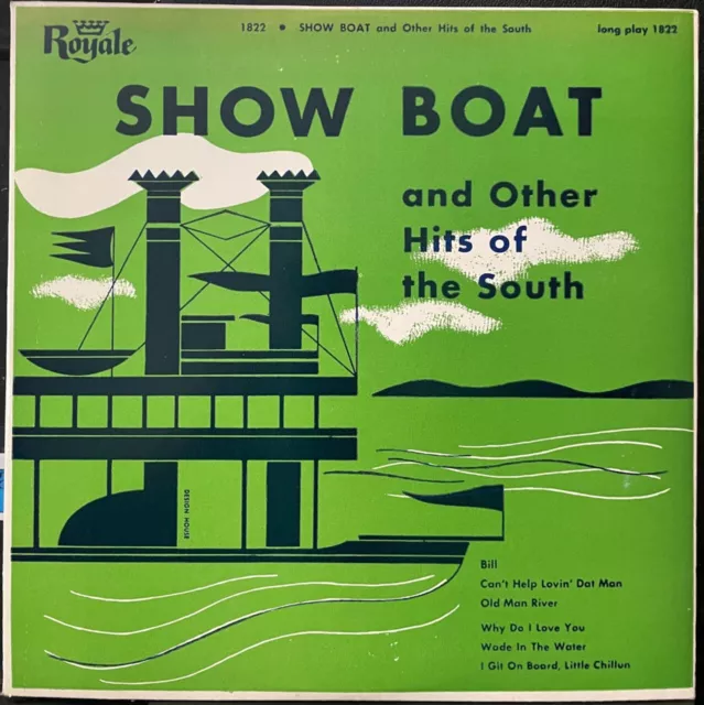 Show Boat And Other Hits Of The South Near  10" LP Royale 1822 Record 1956