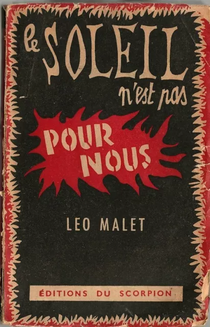 Rare Eo 1949 + Léo Malet + Belle Dédicace : Le Soleil N'est Pas Pour Nous