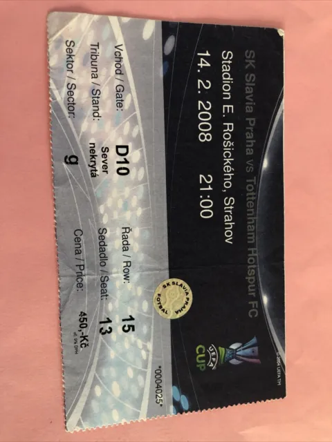 SK Slavia Praha  V Tottenham Hotspur Uefa Cup 14th Feb 2008Match Ticket