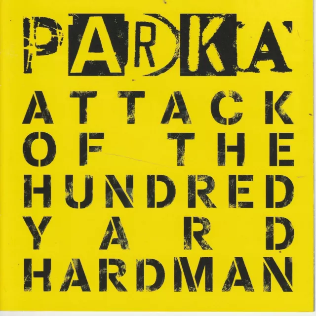 Parka  ATTACK OF THE HUNDRED YARD HARDMAN  12trk cd