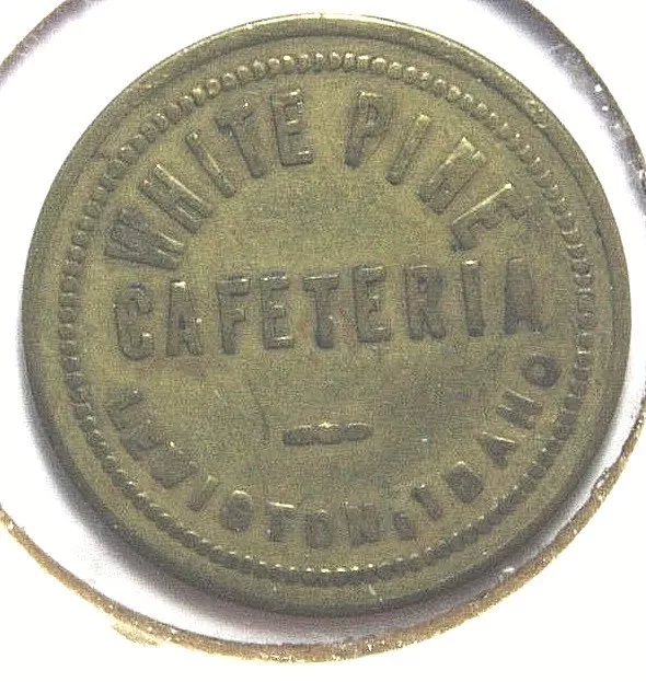 Lewiston Idaho White Pine Cafeteria 10c Trade Brass 25mm Token