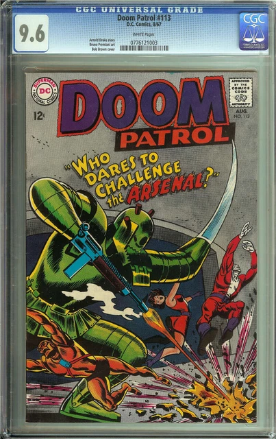 Doom Patrol #113 Cgc 9.6 White Pages // Bob Brown Robot Cover 1967