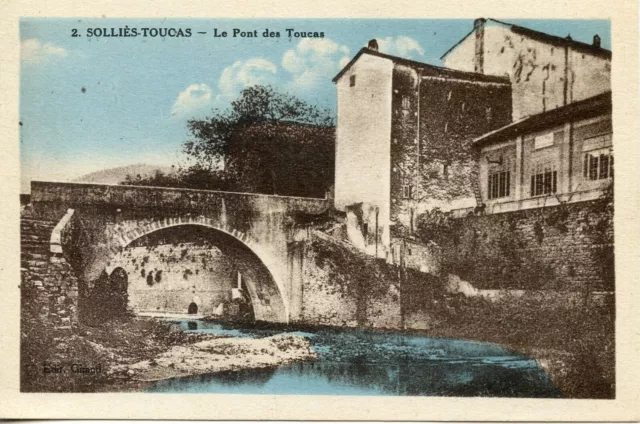 Carte Postale / Le Var / Sollies Toucas Le Pont Des Toucas