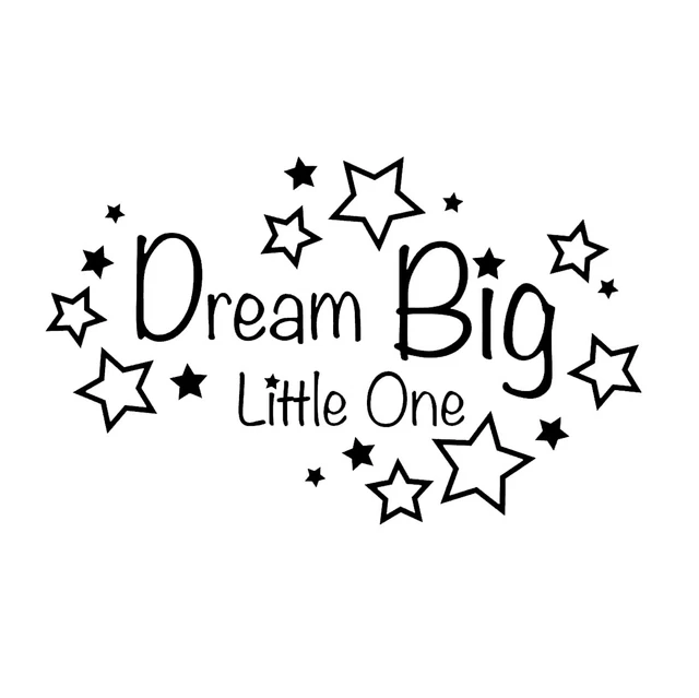 Dream Big Little One Wall Sticker