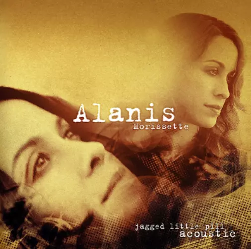 Alanis Morissette Jagged Little Pill: Acoustic (Vinyl) 12" Album (UK IMPORT)