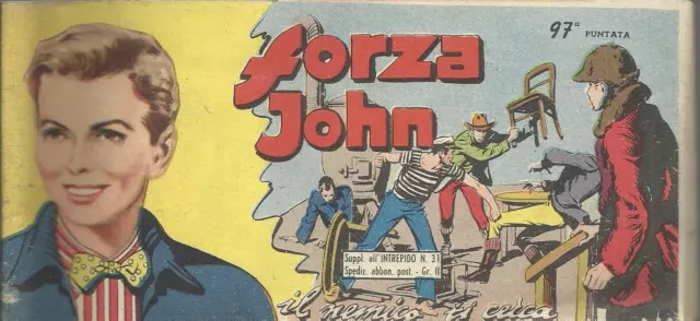 FORZA JOHN N 97 _ 31 LUGLIO 1951 _ OMAGGIO INTREPIDO n 31 _ EDITRICE UNIVERSO