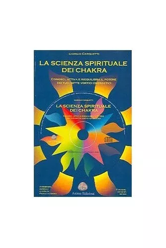 La scienza spirituale dei chakra. C..., Cerquetti, Gior
