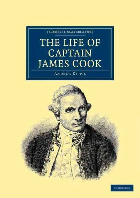THE LIFE OF Captain James Cook by Andrew Kippis (English) Paperback ...