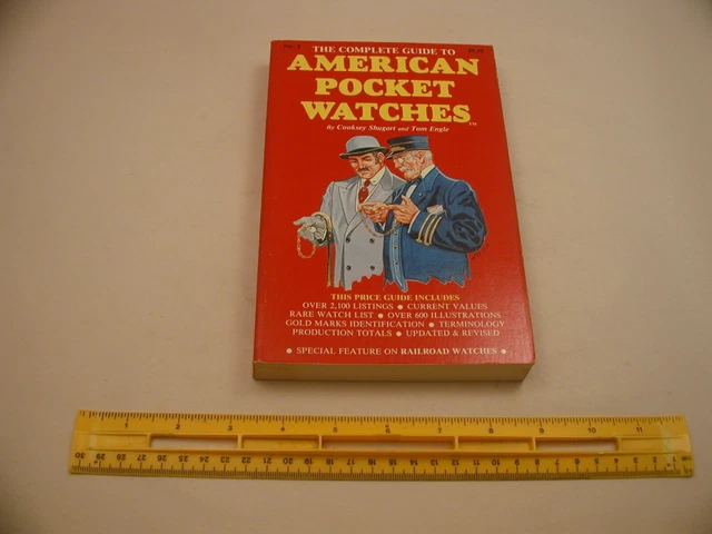 Book 2,506 - The Complete Guide to American Pocket Watches 2nd Edition