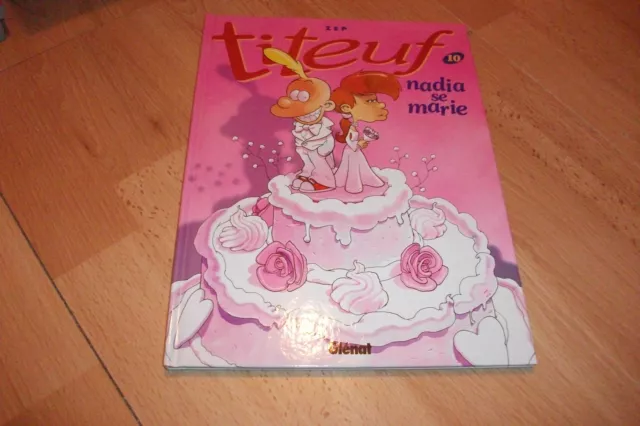 ALBUM BD TITEUF 10 nadia se marie   zep bd eo 2004