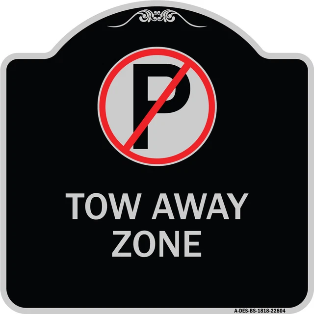 Designer Series - Tow Away Zone (No Parking Symbol) Heavy Gauge Aluminum