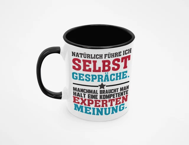 Selbstgespräche Expertenmeinung | Spruch Tasse | Job - Kaffeetasse / Geschenk