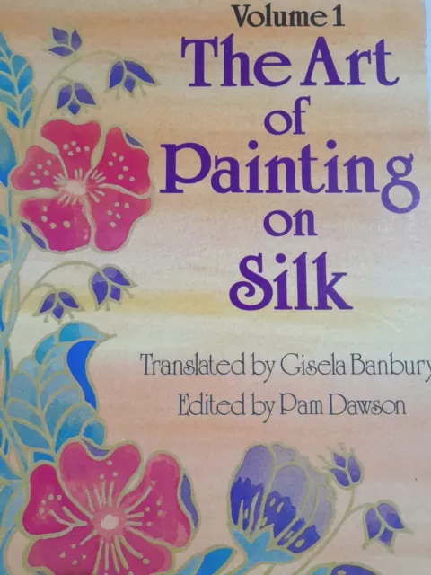 Art Painting On Silk Patterns Volume 1 Clothes Cushion Furnishing Pam Dawson VGC