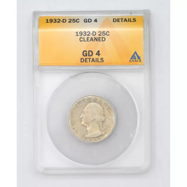 1932-D 25C Washington Quarter 90% Silver Coin Key Date Anacs Grade Gd 4 Details