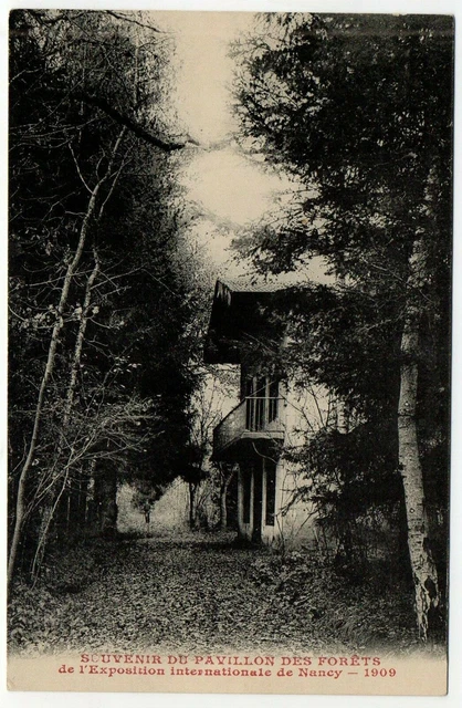 NANCY - CPA 54 - Exposition internationale 1909  Souvenir du pavillon des Forets