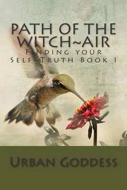 Path of the Witch Finding your Self-Truth: Book One The Element of Air by Urban