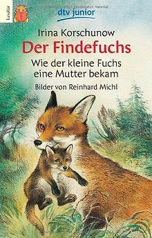 Der Findefuchs: Wie der kleine Fuchs eine Mutter bekam v... | Buch | Zustand gut