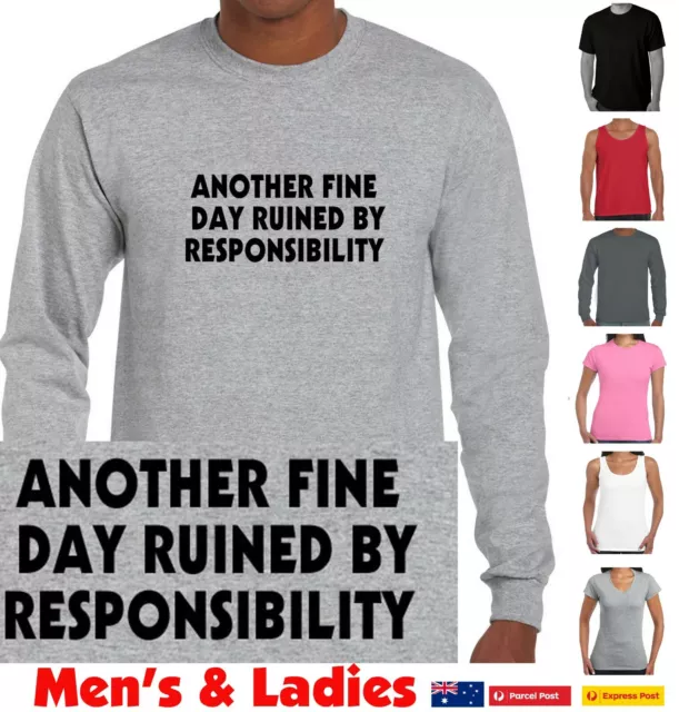 Responsibility Funny T-Shirt Slogan Ladies Men's Styles Singlet Aussie size top