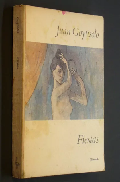 Juan Goytisolo - Fiestas - 1° edizione I coralli Einaudi 1959