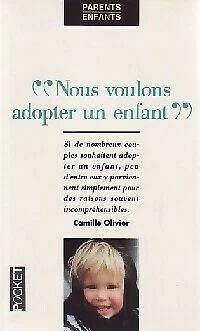 2813710 NOUS voulons adopter un enfant Camille Olivier EUR 7,99