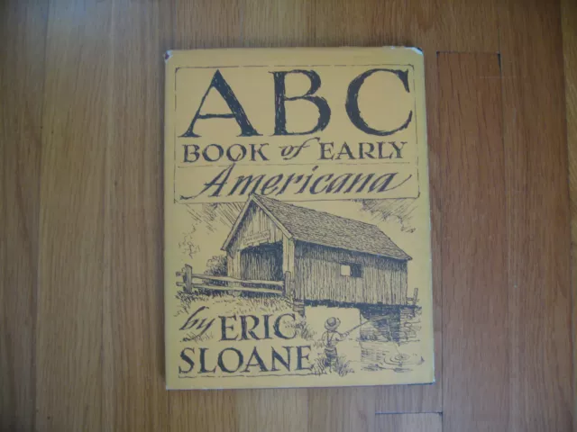 ABC Book of Early Americana by Eric Sloane - First Edition - 1963