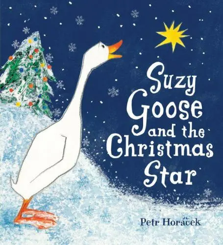 Suzy Goose and the Christmas Star: Midi - 9780763650001, hardcover, Horacek, new