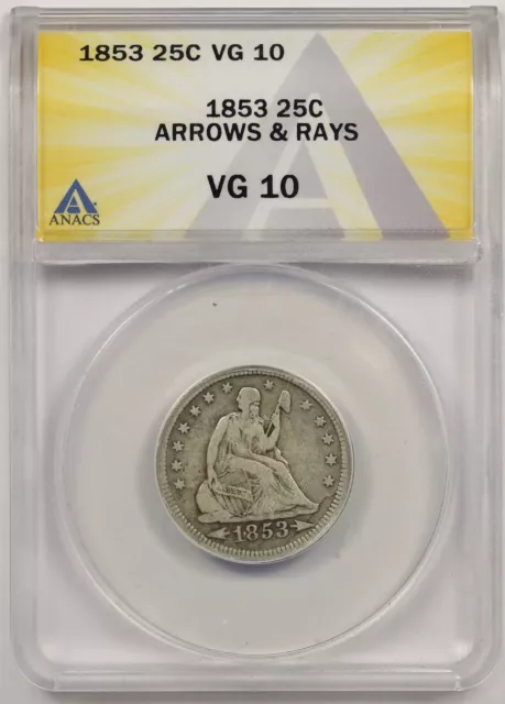 1853 25C ANACS VG 10 (Arrows and Rays) Liberty Seated Quarter