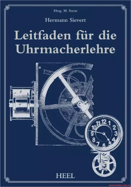 Fachbuch Leitfaden für die Uhrmacherlehre, wichtiges Handbuch, Selbststudium NEU