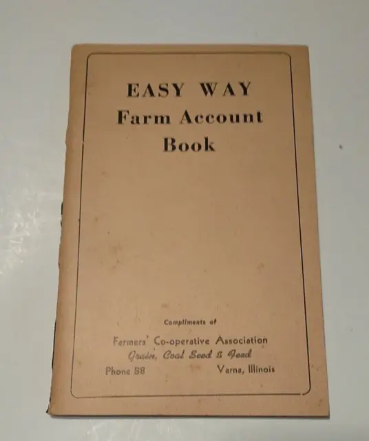 Easy Way Farm Account Book 1944 Farmers Co-Op Varna Illinois