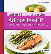 Gut essen rund um die Adipositas-OP: 130 Rezepte be... | Livre | état acceptable