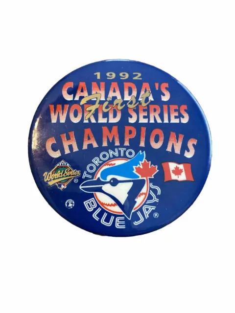 Vintage 1992 Toronto Blue Jays Canadas World Series Champions Pinback Button