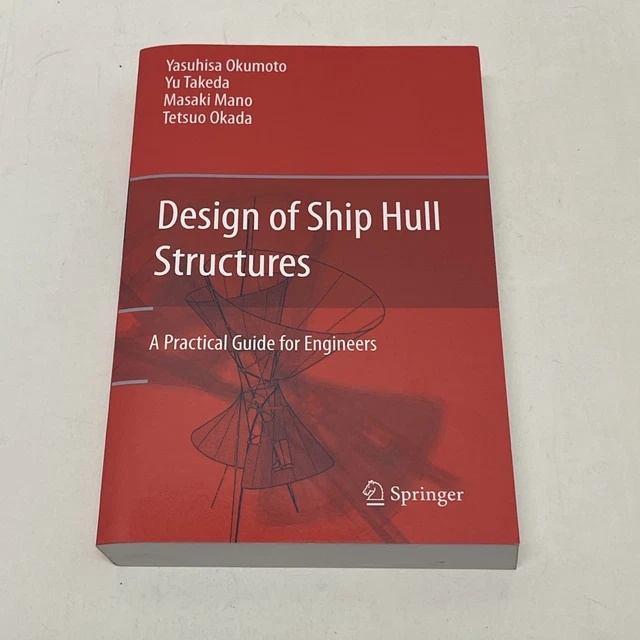 DESIGN OF SHIP Hull Structures: A Practical Guide for Engineers by ...