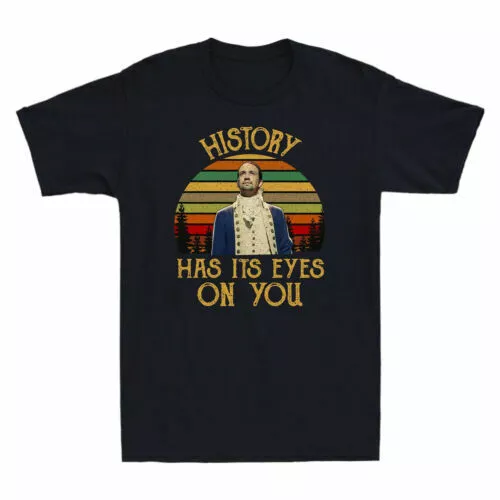 History Has Its Eyes On You Hamilton Musical Retro Vintage Men's T-Shirt Cotton