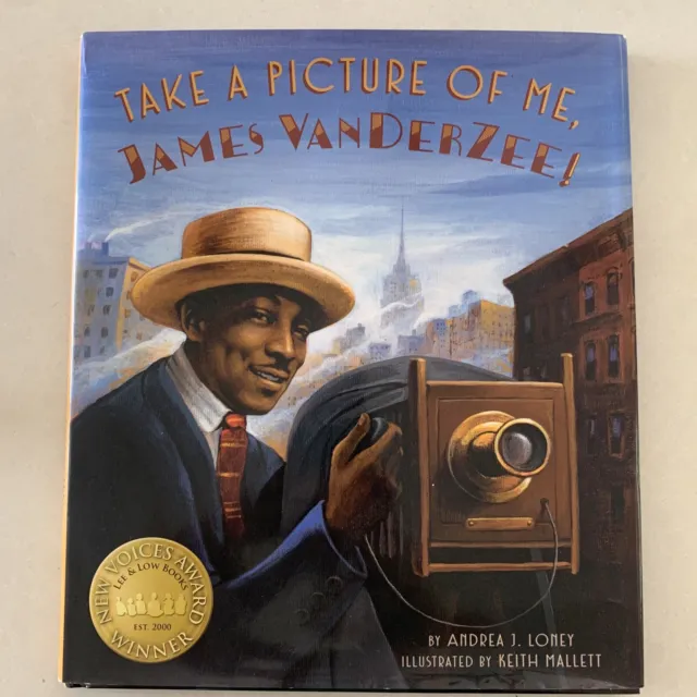 Take a Picture of Me, James Van der Zee! by Andrea Loney (2017, Hardcover)