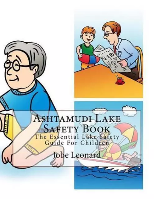 Ashtamudi Lake Safety Book: The Essential Lake Safety Guide For Children by Jobe